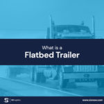What is a Flatbed Trailer
