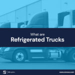 What are Refrigerated Trucks?