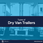 Types of Dry Van trailers